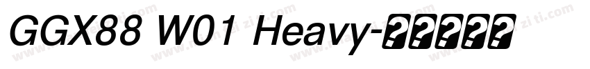 GGX88 W01 Heavy字体转换